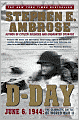 D-Day, June 6, 1944: The Climactic Battle of World War II