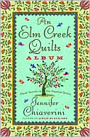 An Elm Creek Quilts Album: The Runaway Quilt/The Quilter's Legacy/The Master Quilter