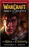Warcraft: War of the Ancients Book One: The Well of Eternity