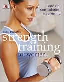 Strength Training for Women: Tone up, Burn Calories, Stay Strong