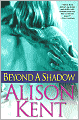 Beyond a Shadow