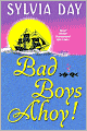 Bad Boys Ahoy!