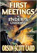 First Meetings: In Ender's Universe