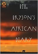 Bill Bryson's African Diary