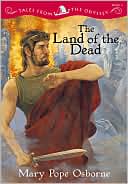 The Land of the Dead (Tales from the Odyssey Series #2)