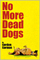 No More Dead Dogs