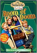 Room of Doom (The Suite Life of Zack & Cody Series #3)