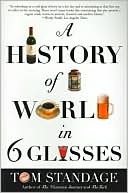 History of the World in 6 Glasses by Tom Standage: Book Cover