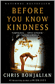 Before You Know Kindness