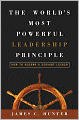 The World's Most Powerful Leadership Principle: How to Become a Servant Leader