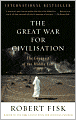 The Great War for Civilisation: The Conquest of the Middle East