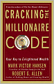Cracking the Millionaire Code: What Rich People Know That You Don't--and How to Apply It