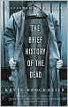 The Brief History of the Dead