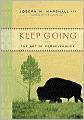 Keep Going: The Art of Perseverance