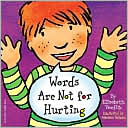 Words Are Not for Hurting