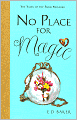 No Place for Magic (The Tales of the Frog Princess Series #4)