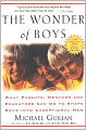 The Wonder of Boys: What Parents, Mentors and Educators Can Do to Shape Boys into Exceptional Men