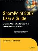 download SharePoint 2007 User's Guide : Learning Microsoft's Collaboration and Productivity Platform book