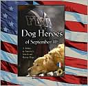 Dog Heroes of September 11th (Breeders' Best Series)