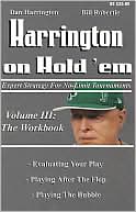 Harrington on Hold'em: Expert Strategies for No Limit Tournaments: Volume 3: The Workbook
