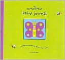 Humble Bumbles' Baby Journal: A Keepsake Journal for Baby's First Three Years (featuring the adorable Humble Bumble Characters)