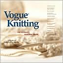 Vogue Knitting The Ultimate Knitting Book