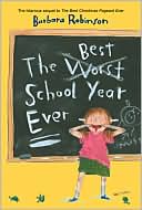 Best School Year Ever by Barbara Robinson: Book Cover