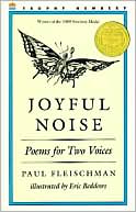 Joyful Noise: Poems for Two Voices