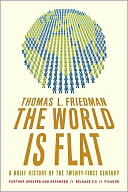 The World Is Flat: A Brief History of the Twenty-First Century (Further Updated and Expanded)