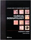 Clinical Dermatology: A Color Guide to Diagnosis and Therapy