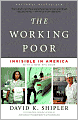 The Working Poor: Invisible in America