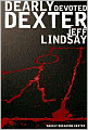 Dearly Devoted Dexter (Dexter Series #2)