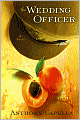 The Wedding Officer: A Novel of Culinary Seduction