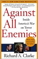 Against All Enemies: Inside America's War on Terror