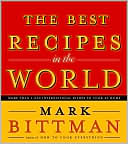 Best Recipes in the World: More Than 1,000 International Dishes to Cook at Home