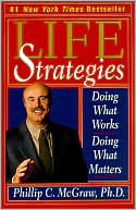 Life Strategies by Phillip C. McGraw: Book Cover