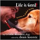 Life is Good: Lessons in Joyful Living
