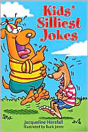 Kids' Silliest Jokes by Jacqueline Horsfall: Book Cover