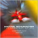 Michael Schumacher: The Greatest of All