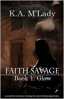download Faith Savage : Book 1 - Glow book