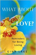 What about Love?: Reminders for Being Loving