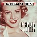 16 Biggest Hits by Rosemary Clooney: CD Cover