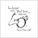 There Will Be a Light