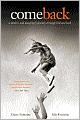 Come Back: A Mother and Daughter's Journey Through Hell and Back