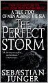 The Perfect Storm: A True Story of Men Against the Sea