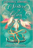 Sisters of Glass by Stephanie Hemphill: NOOK Book Cover