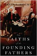 The Faiths of the Founding Fathers