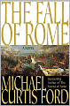 Fall of Rome: A Novel of a World Lost