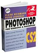 Photoshop CS2 for Windows and Macintosh: Visual QuickStart Guide