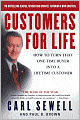 Customers for Life: How to Turn That One-Time Buyer into a Lifetime Customer